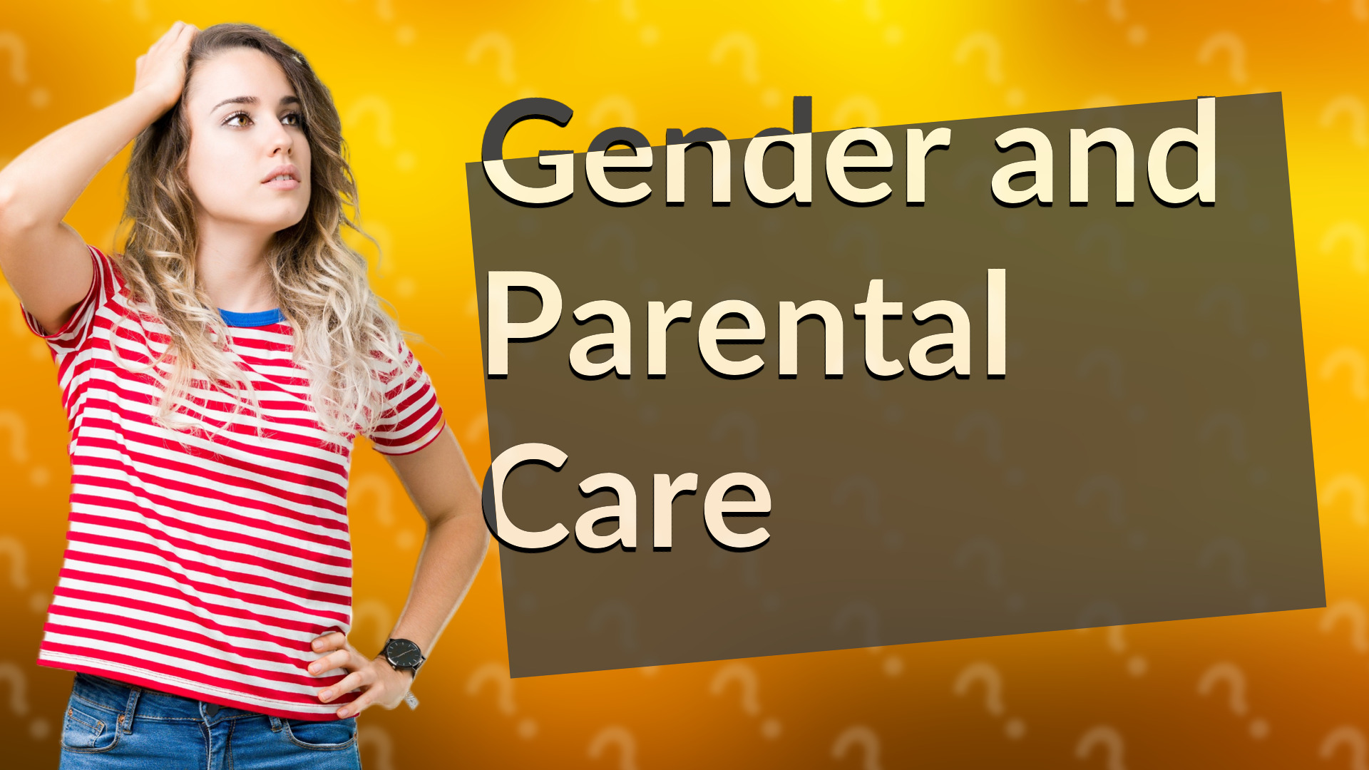 Gender and Parental Care