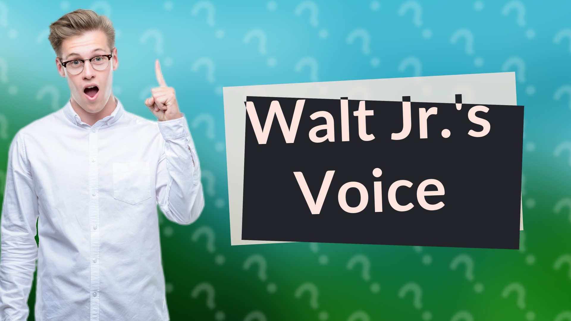 Walt Jr.'s Voice