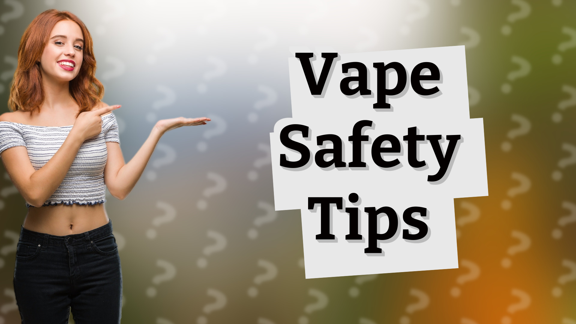 Vape Safety Tips