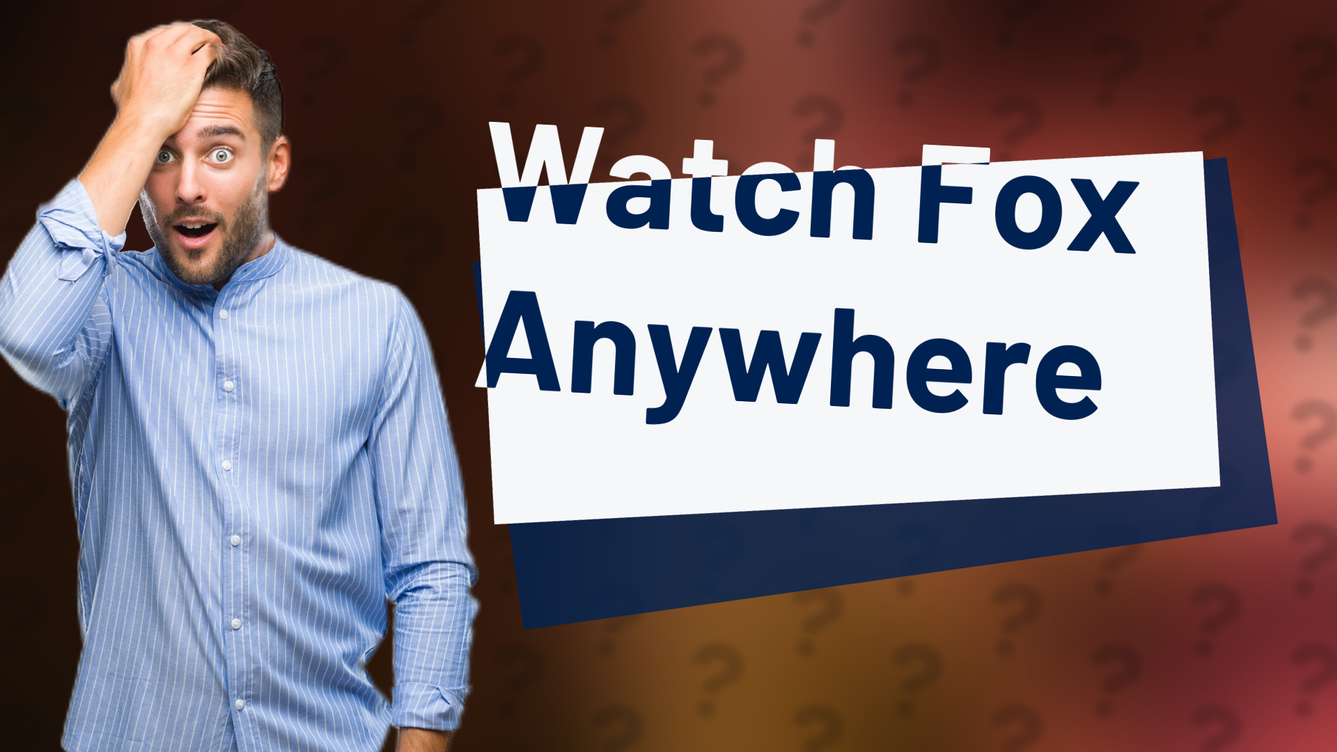 Watch Fox Anywhere