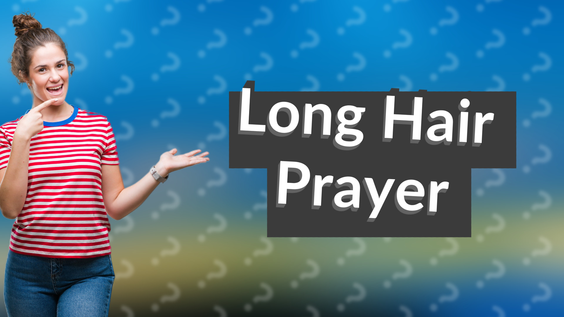 Long Hair Prayer