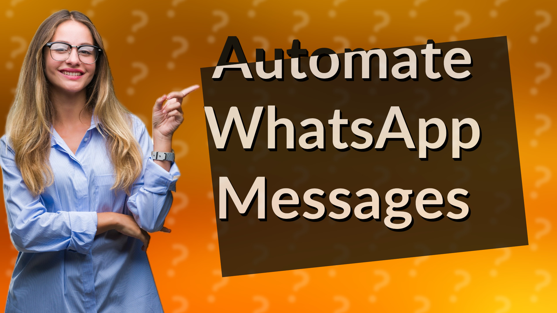 Automate WhatsApp Messages