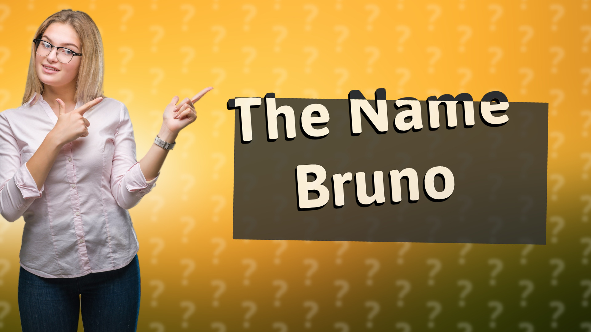 The Name Bruno