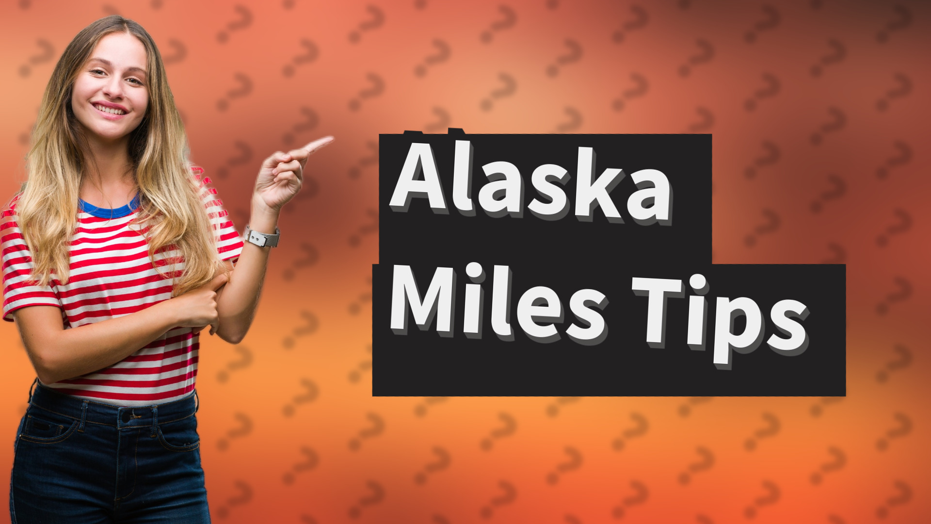 Alaska Miles Tips