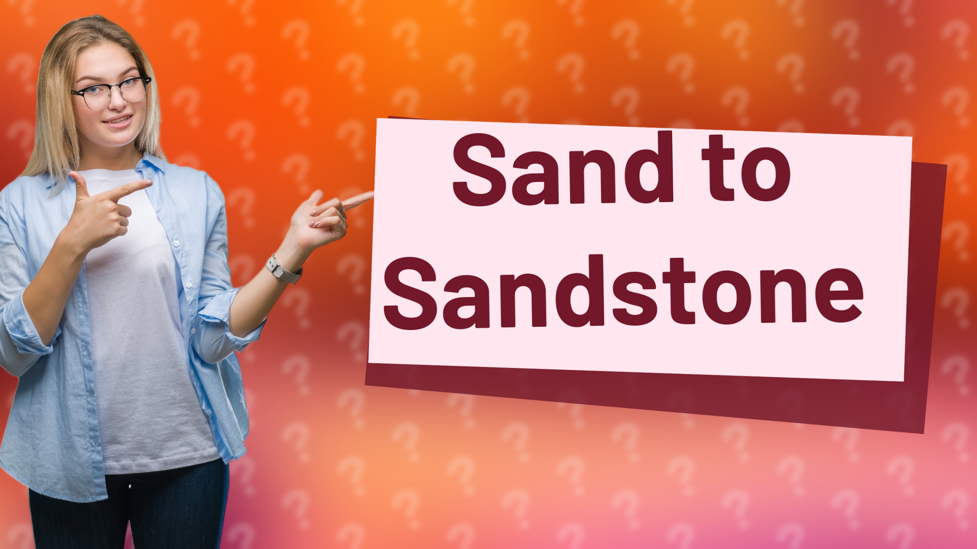 Sand to Sandstone