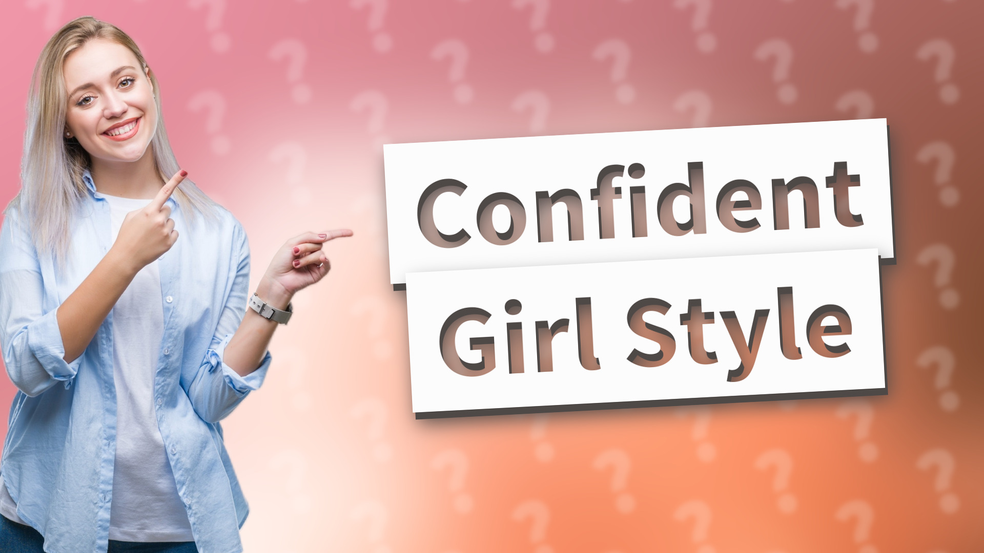 Confident Girl Style