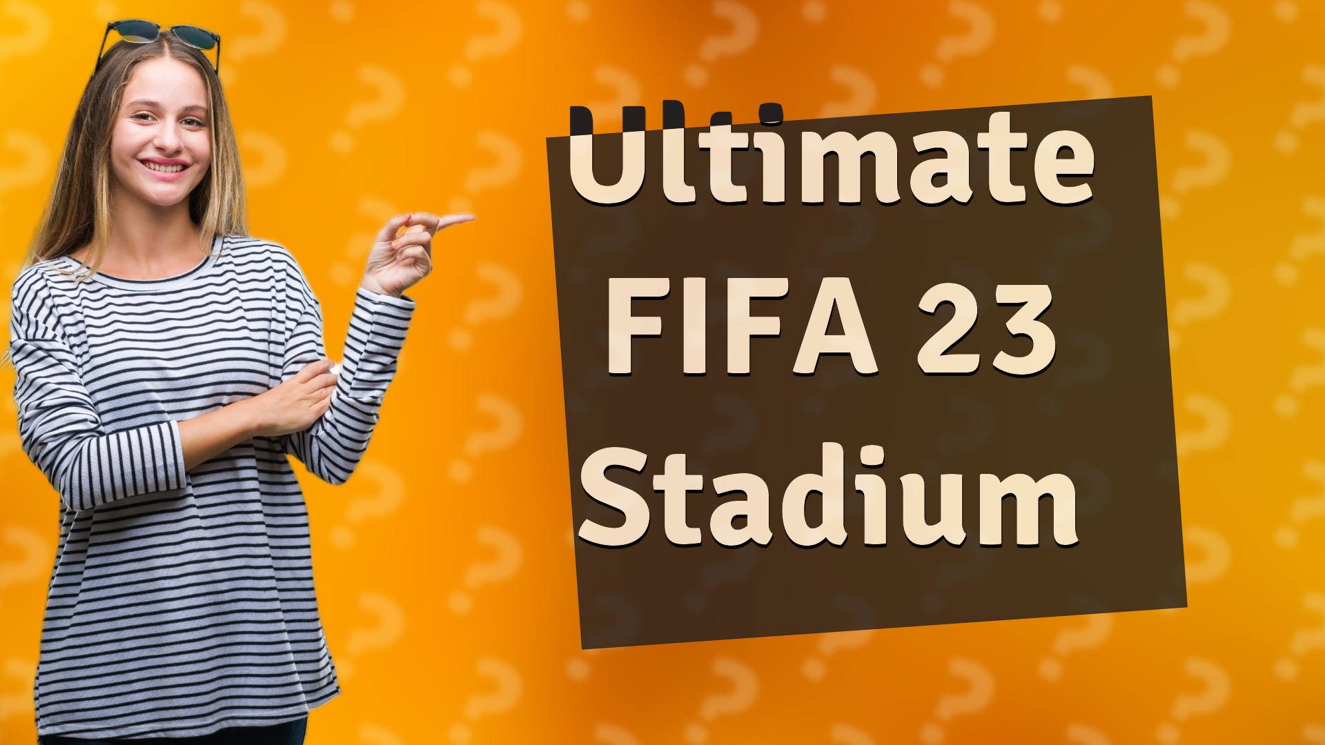 Ultimate FIFA 23 Stadium