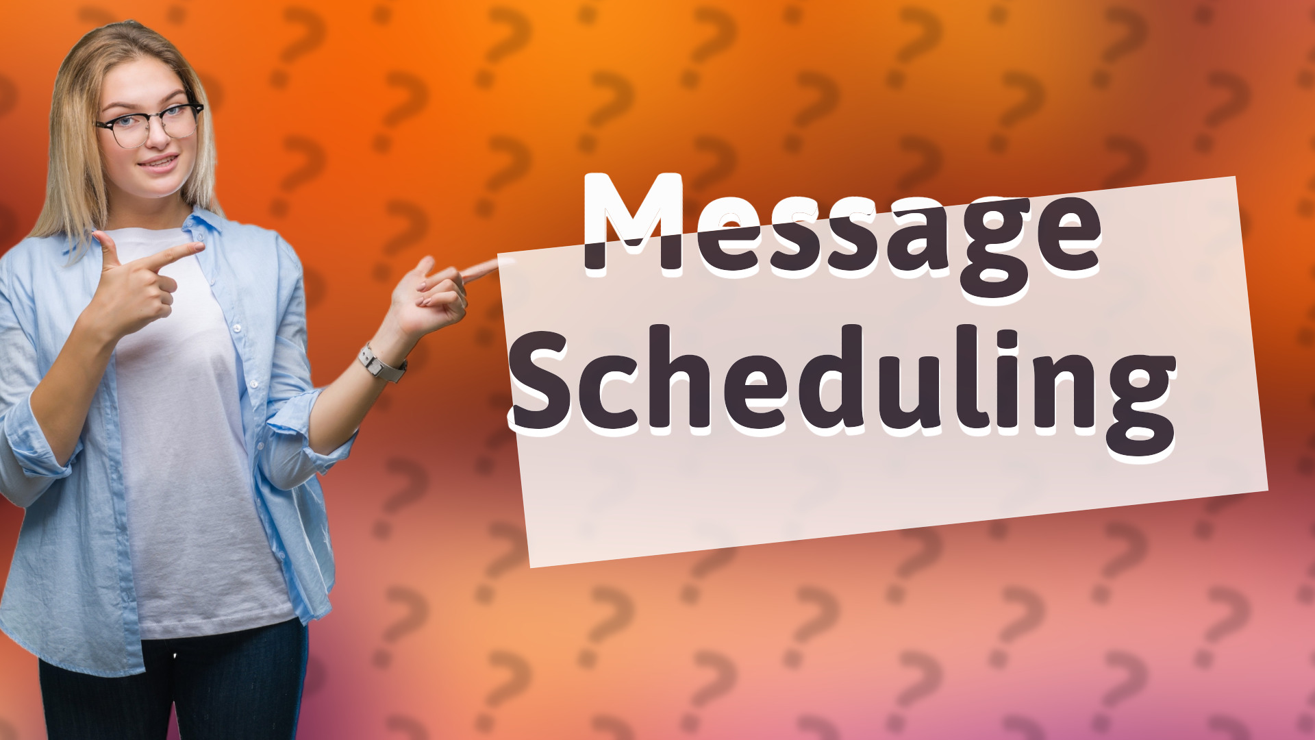 Message Scheduling
