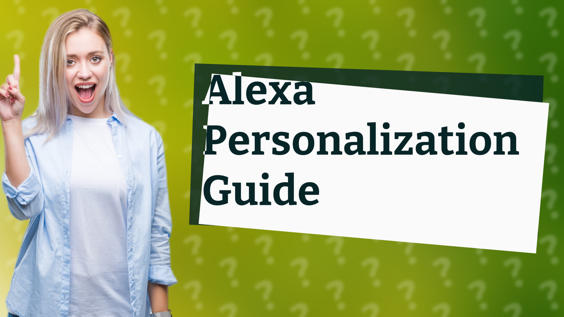 Alexa Personalization Guide