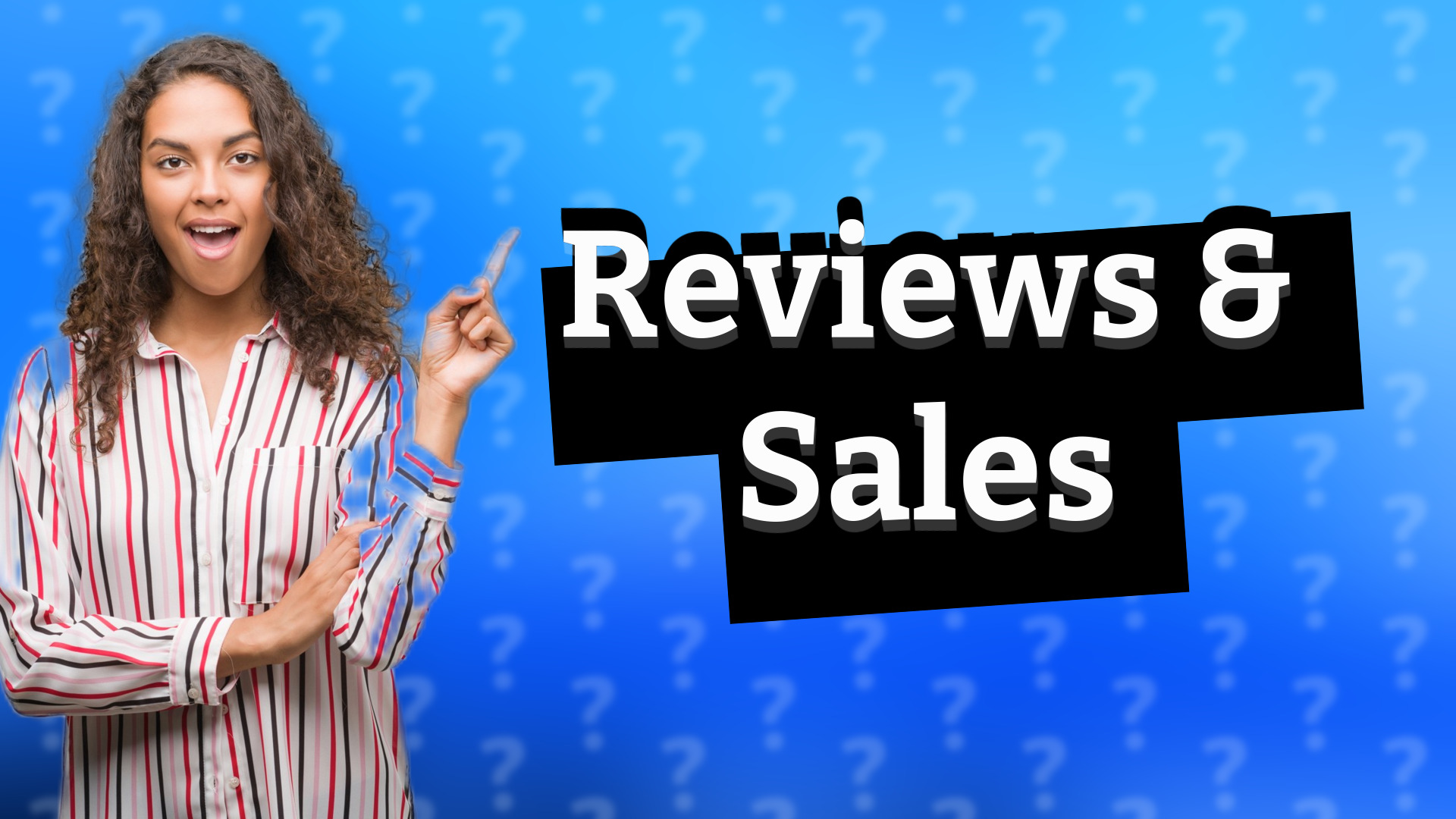 Reviews & Sales