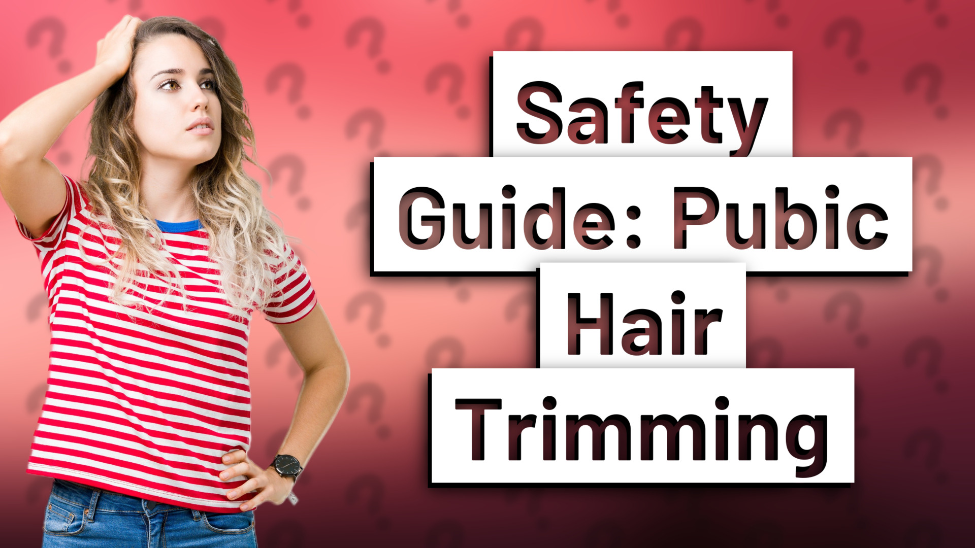Safety Guide: Pubic Hair Trimming