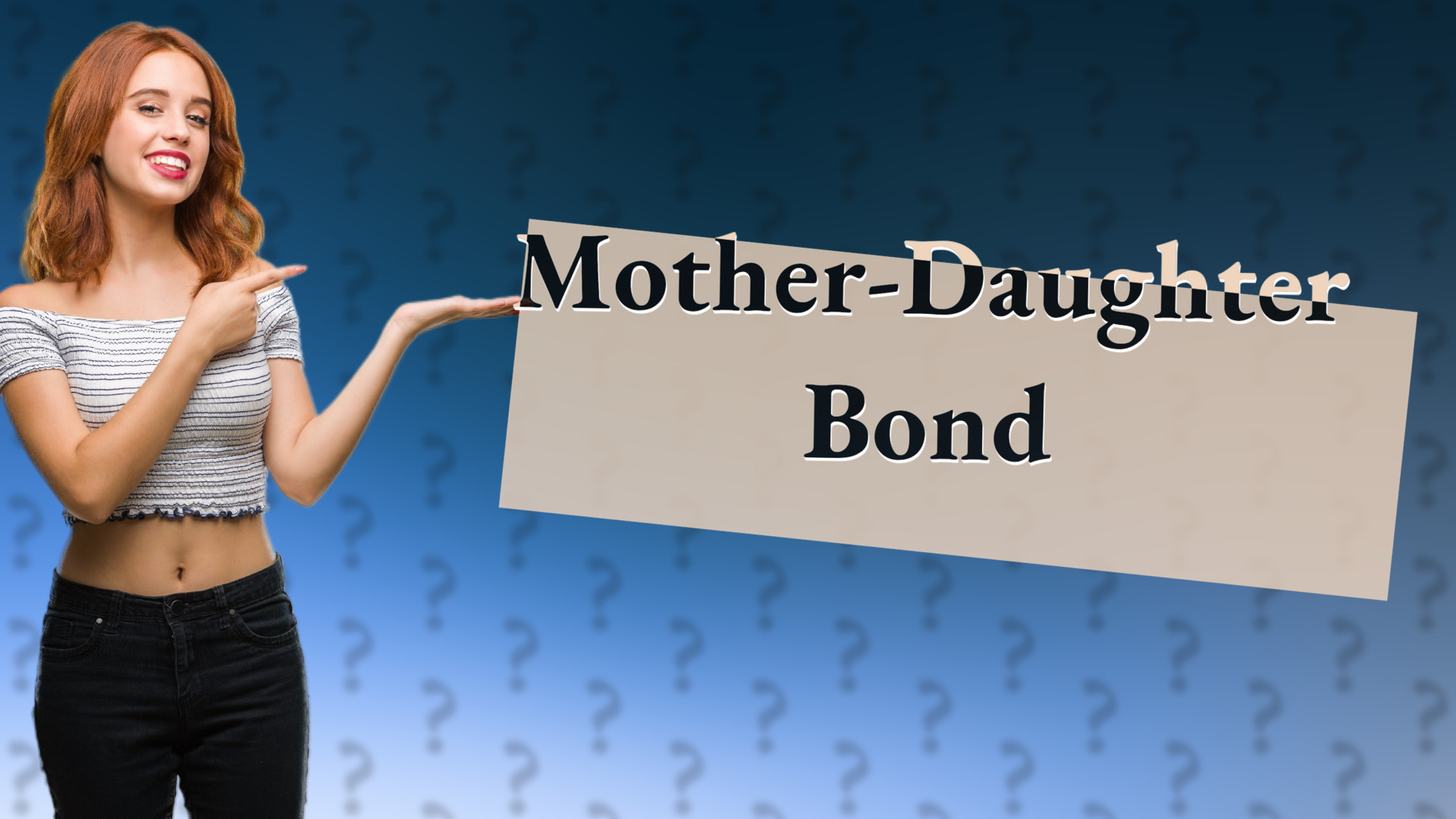 Mother-Daughter Bond