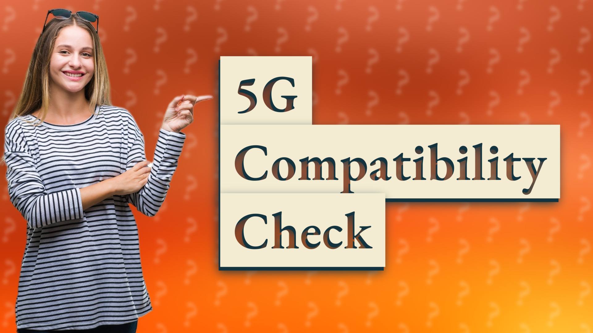 5G Compatibility Check