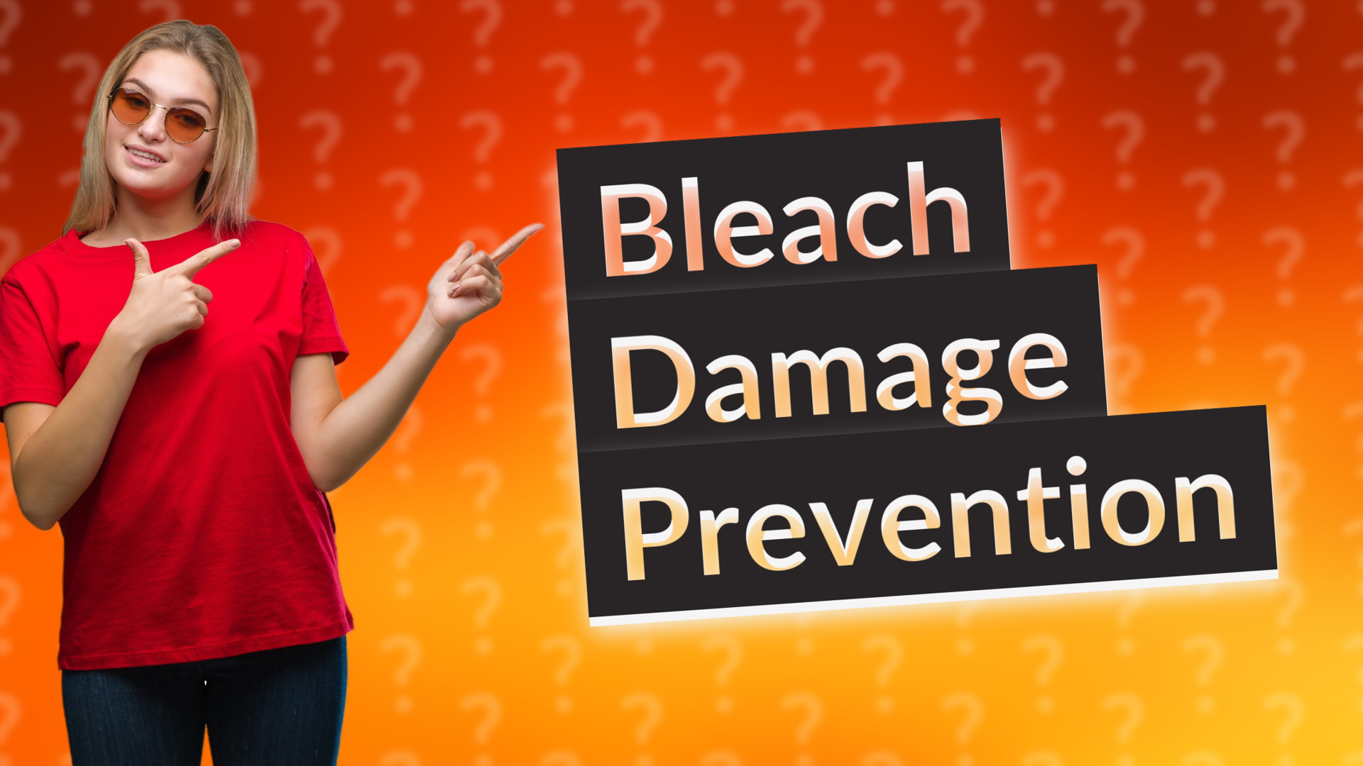Bleach Damage Prevention