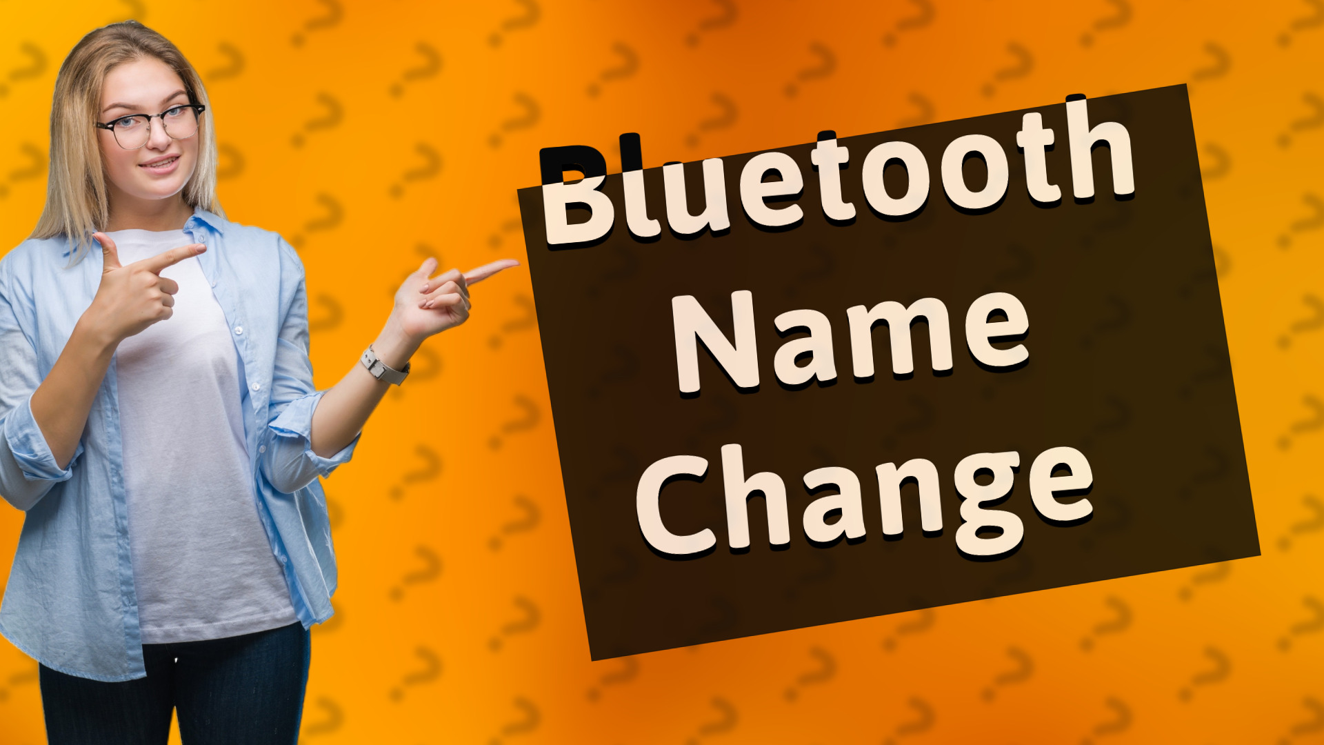 Bluetooth Name Change