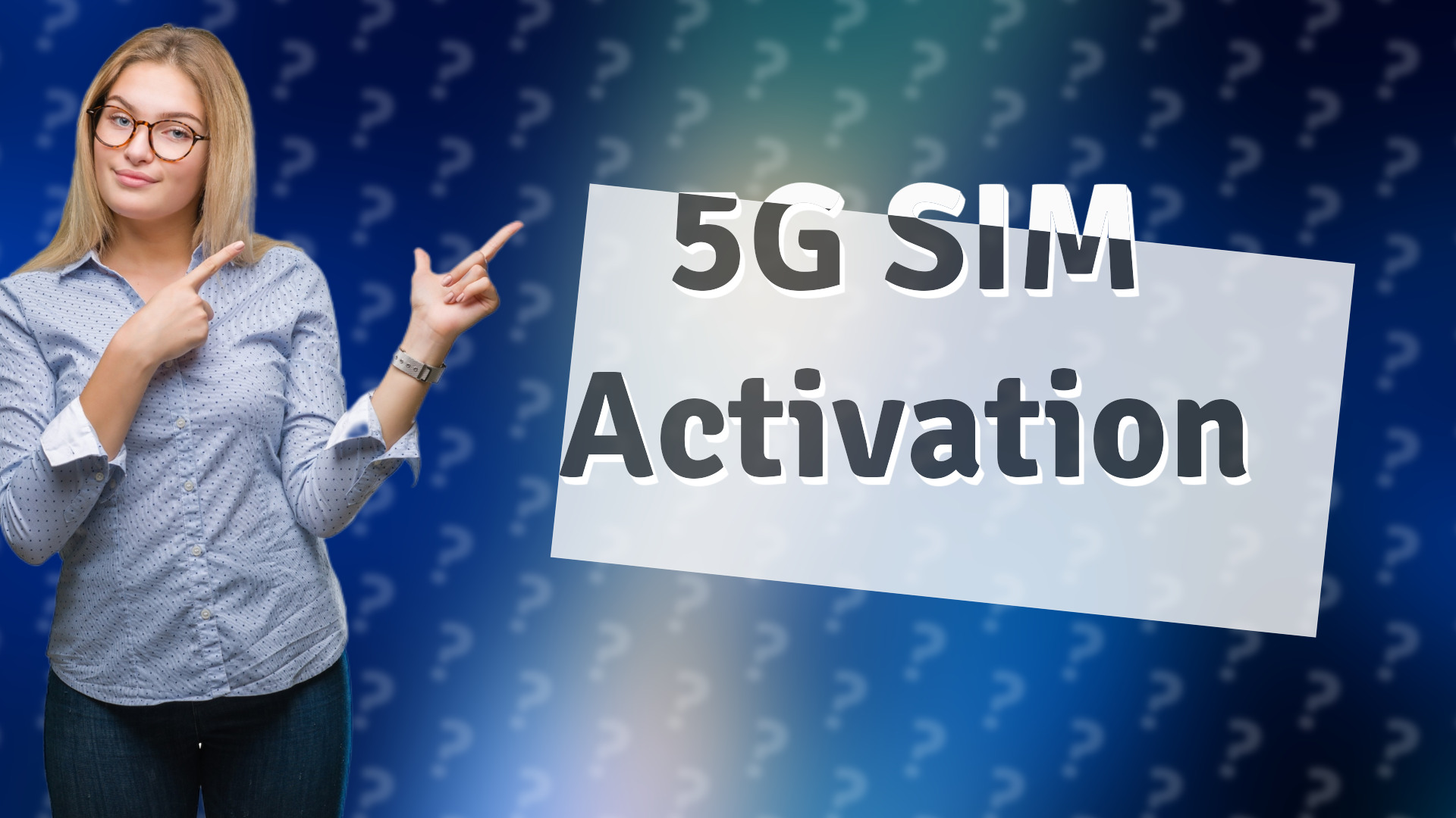 5G SIM Activation