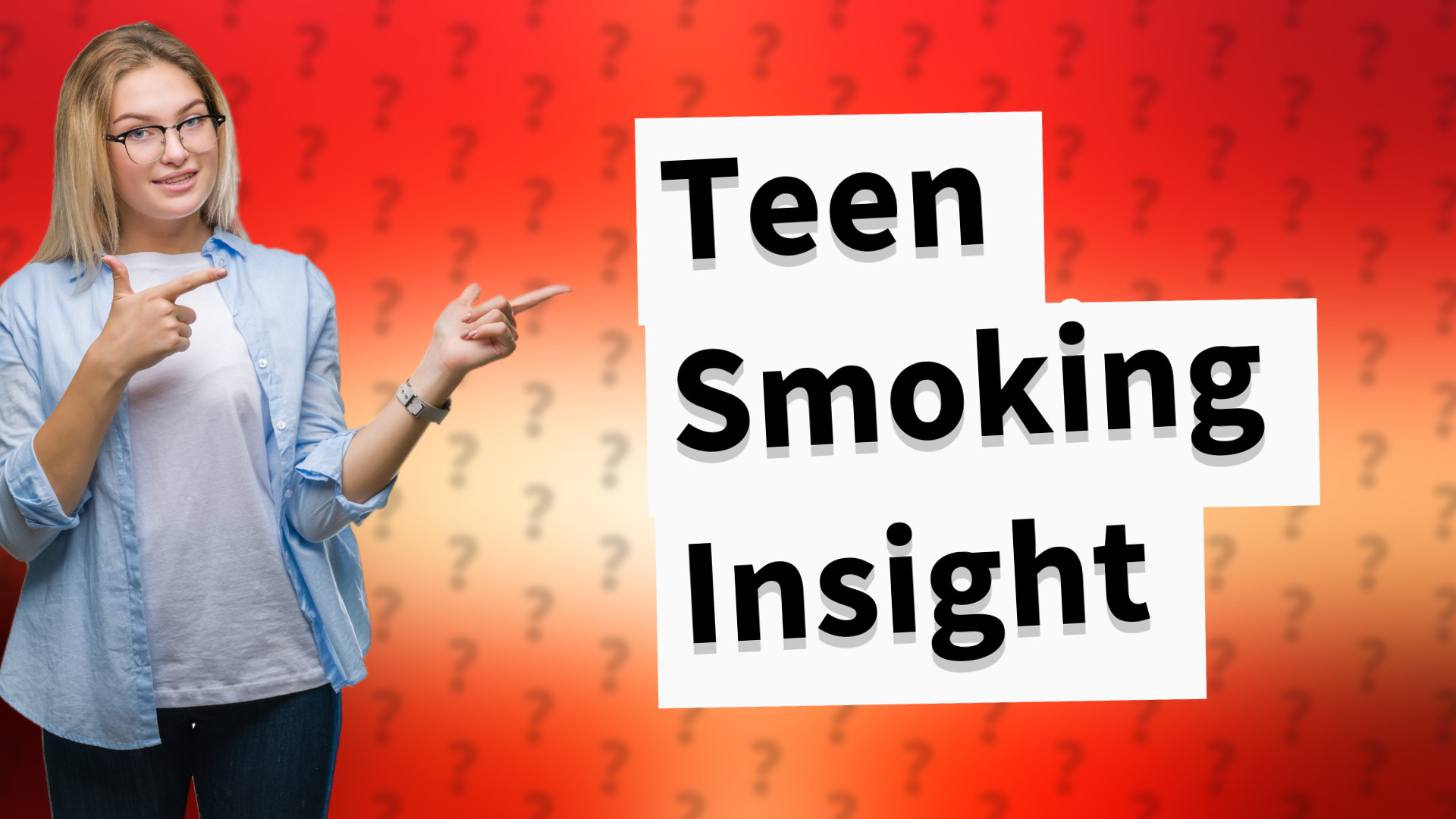 Teen Smoking Insight