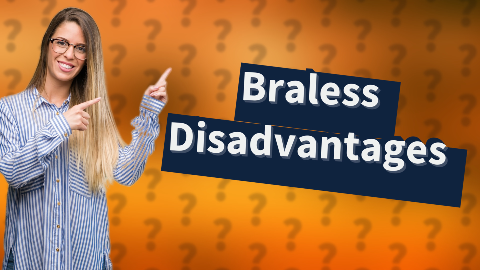 Braless Disadvantages