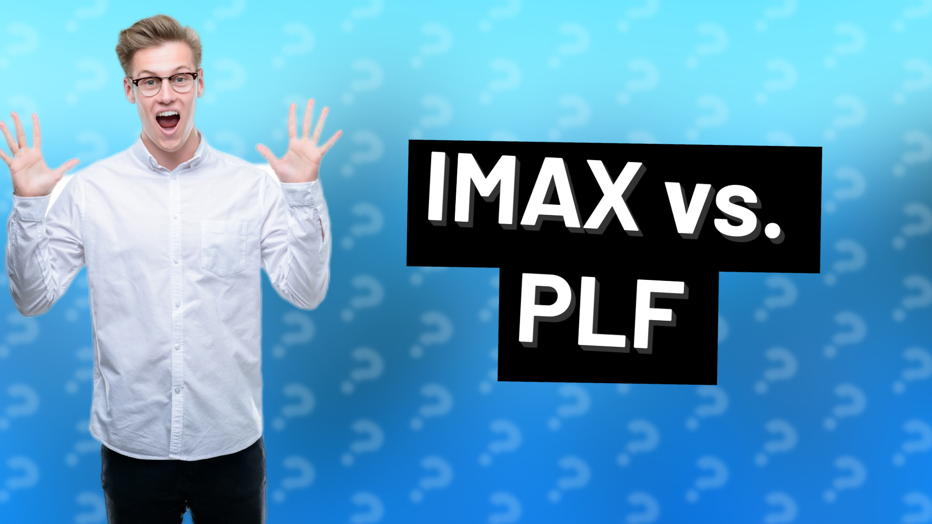 IMAX vs. PLF