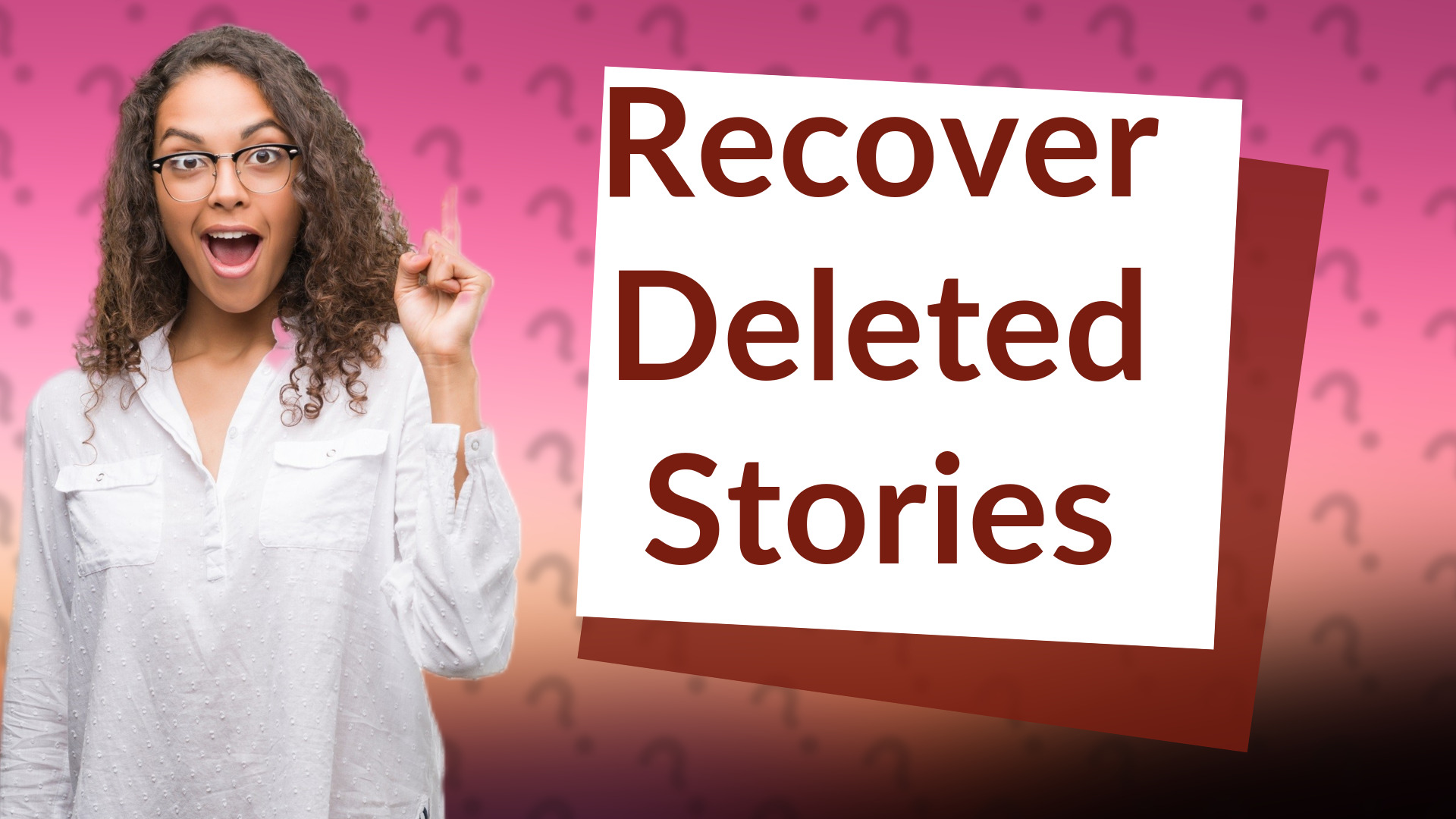 Recover Deleted Stories