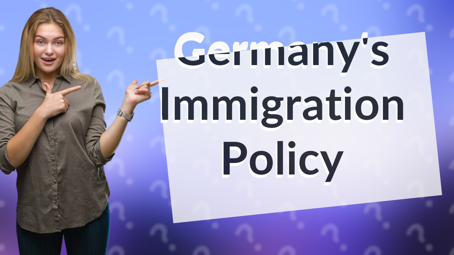 Germany's Immigration Policy
