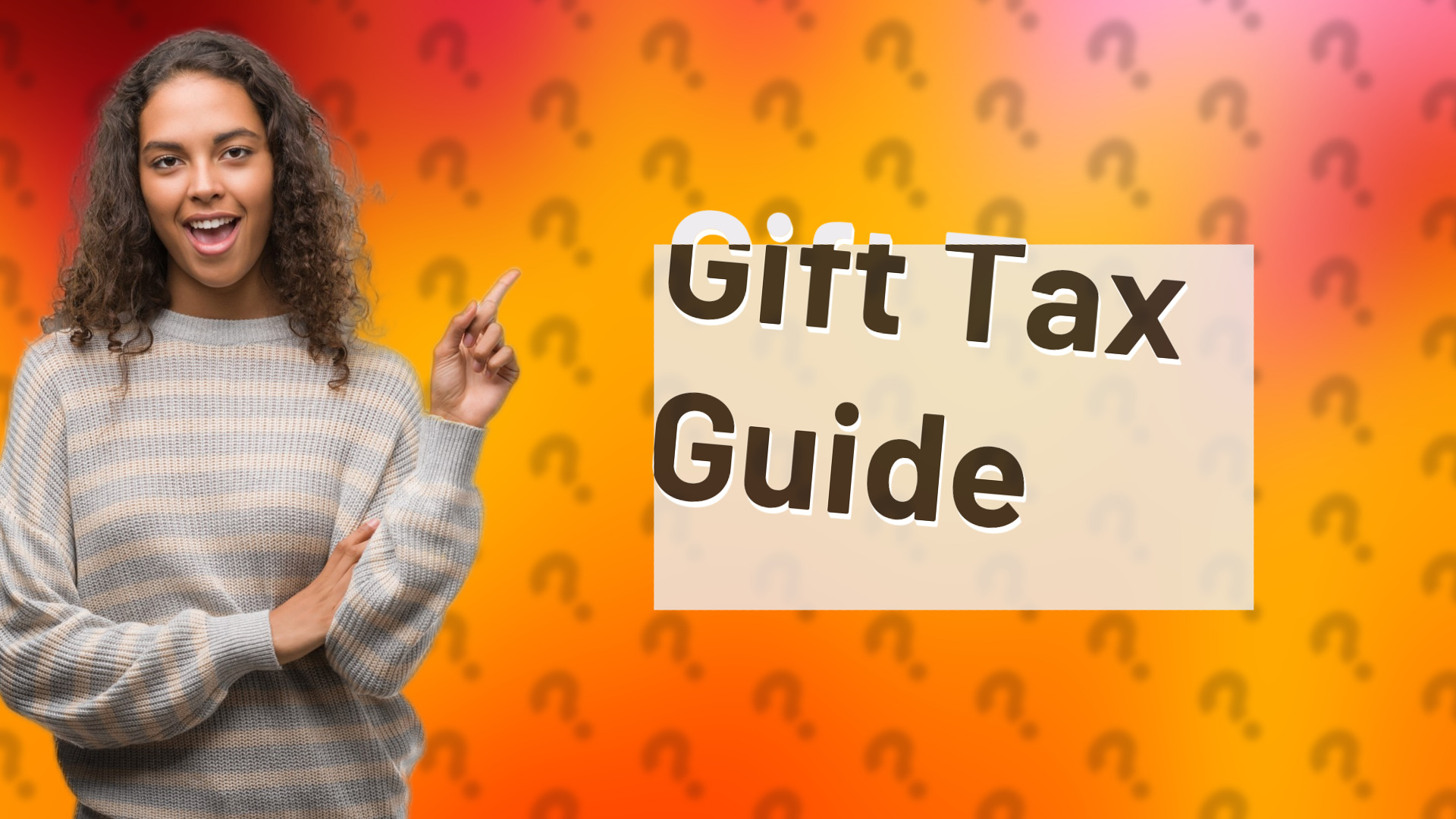 Gift Tax Guide