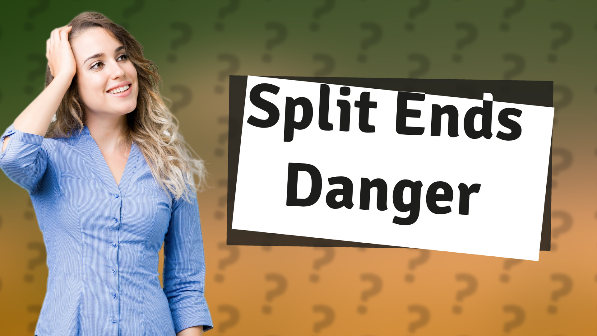 Split Ends Danger