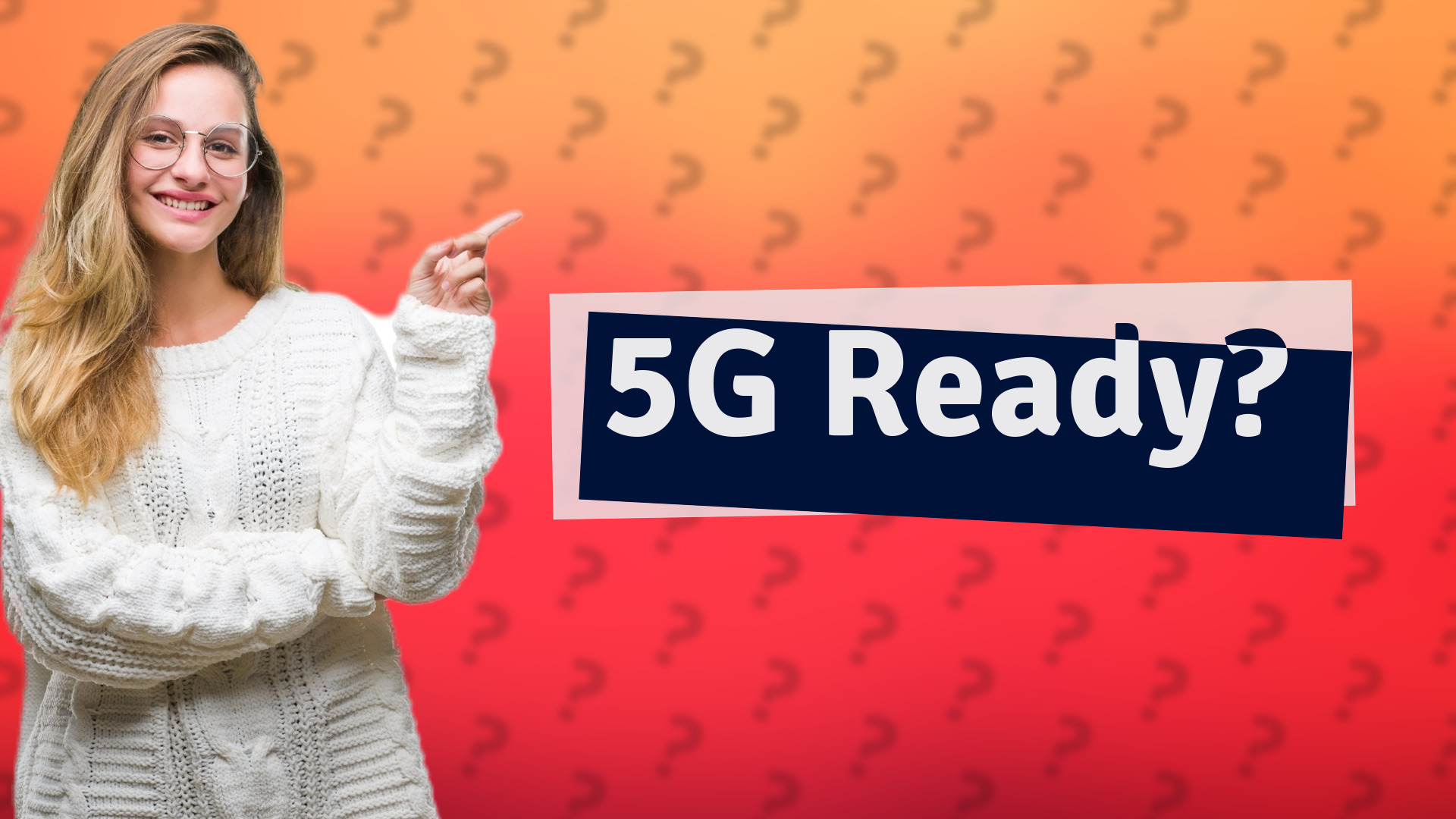5G Ready?