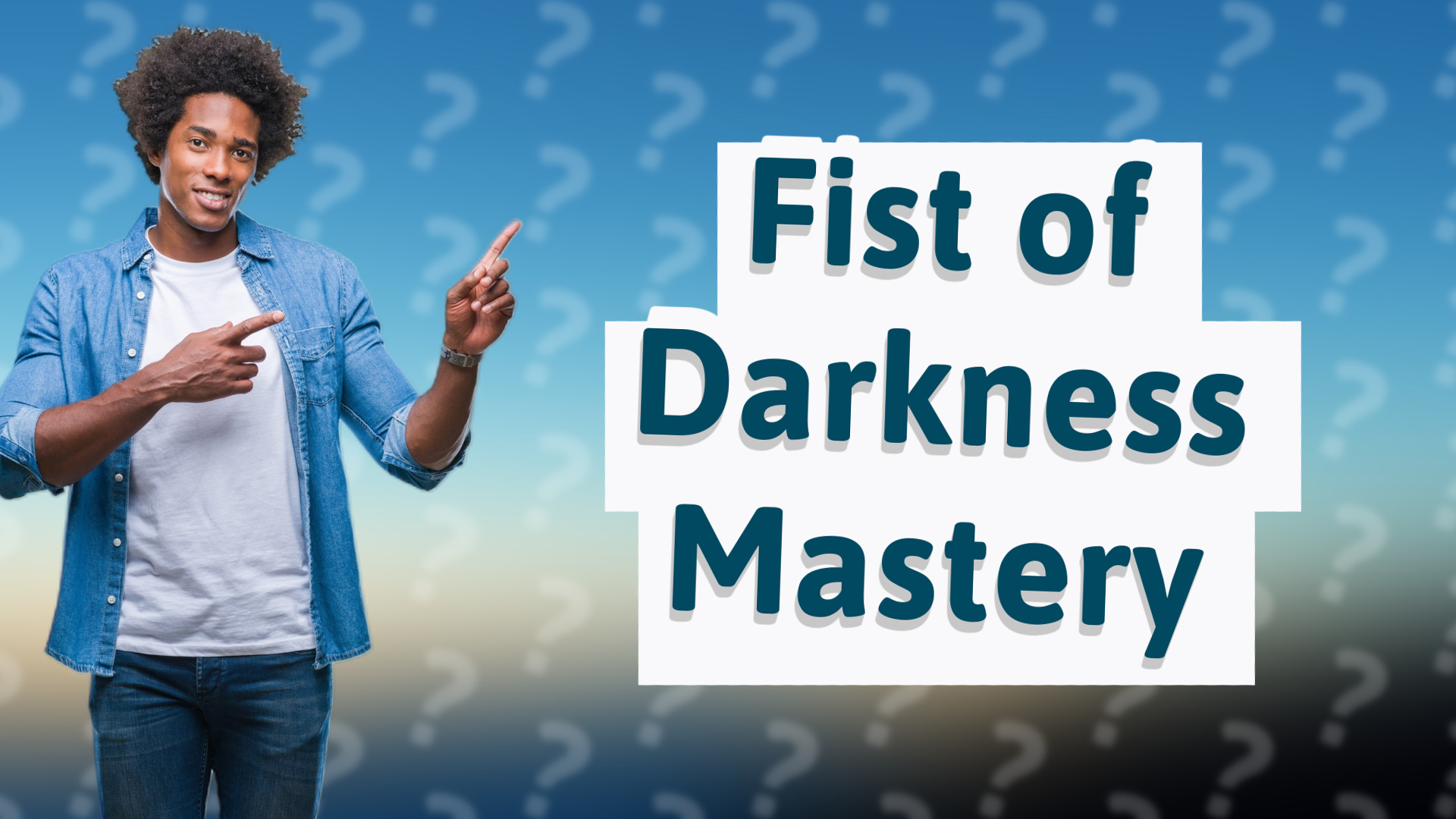 Fist of Darkness Mastery