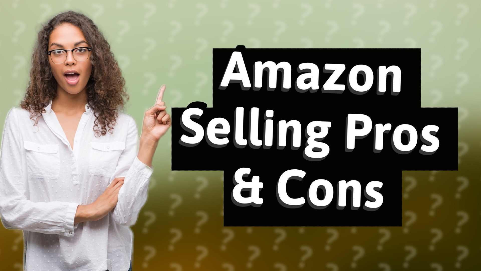Amazon Selling Pros & Cons