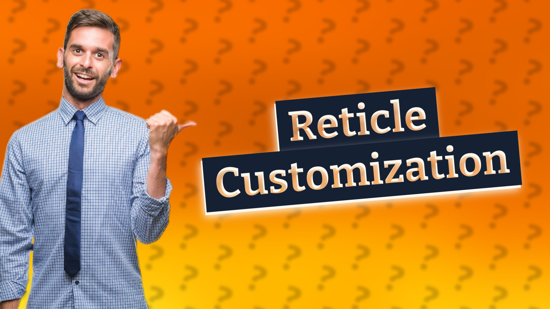 Reticle Customization