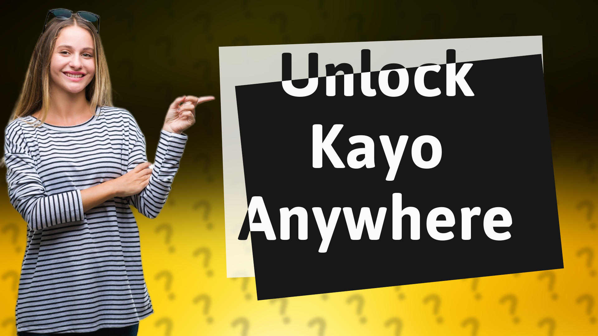 Unlock Kayo Anywhere