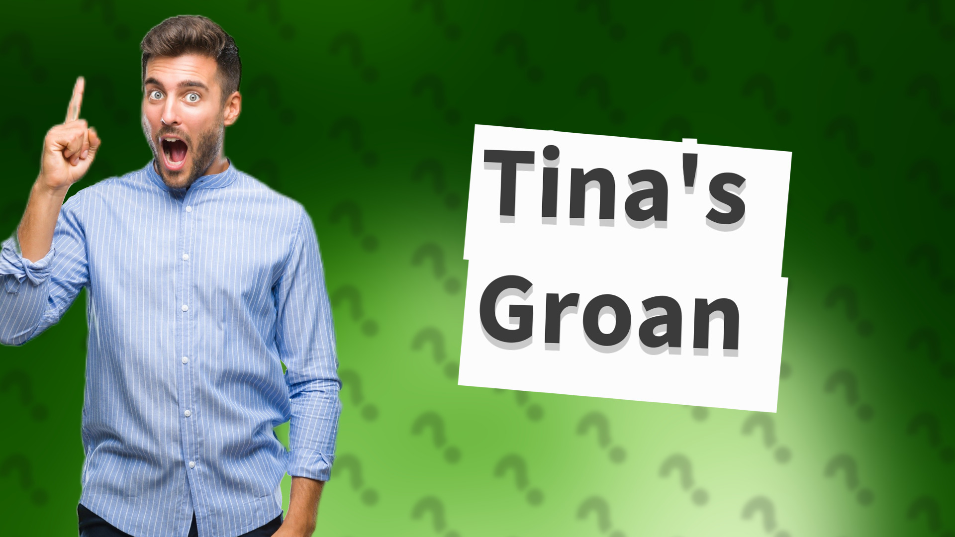 Tina's Groan