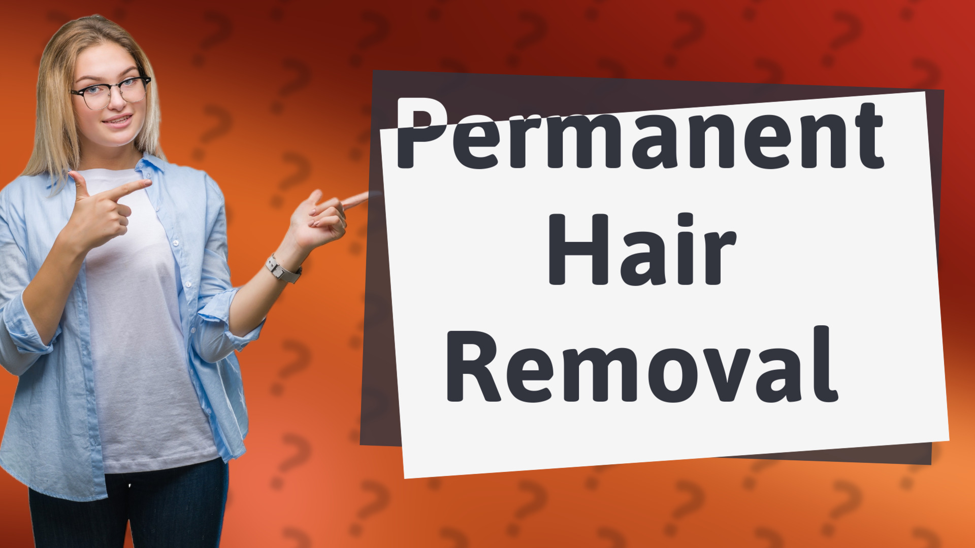 Permanent Hair Removal
