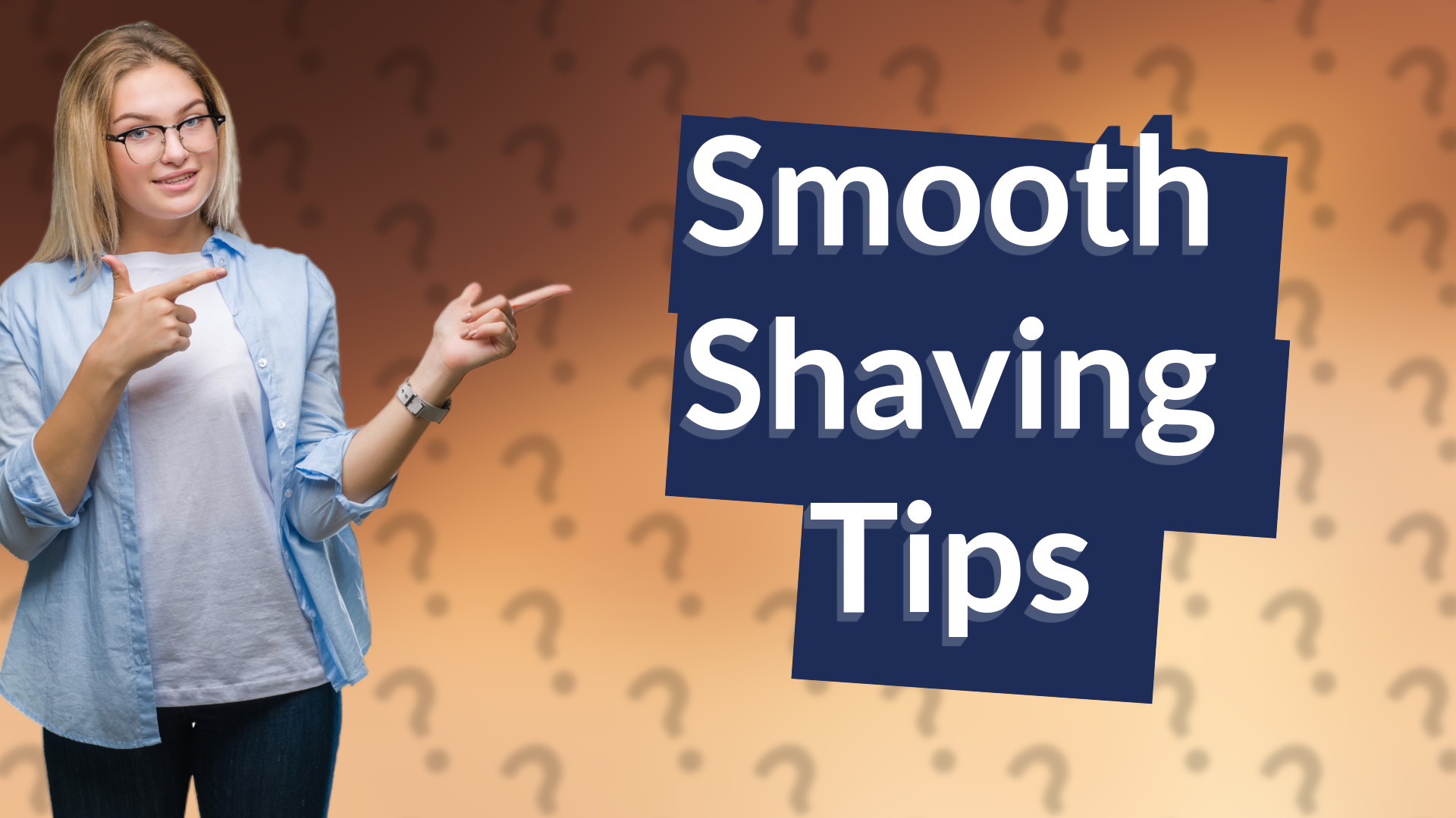 Smooth Shaving Tips