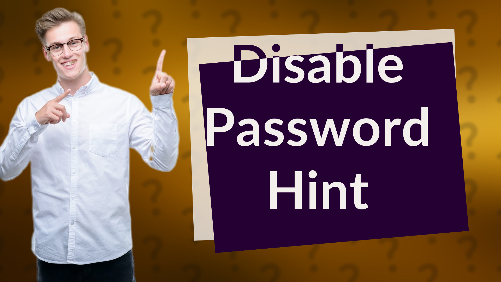 Disable Password Hint