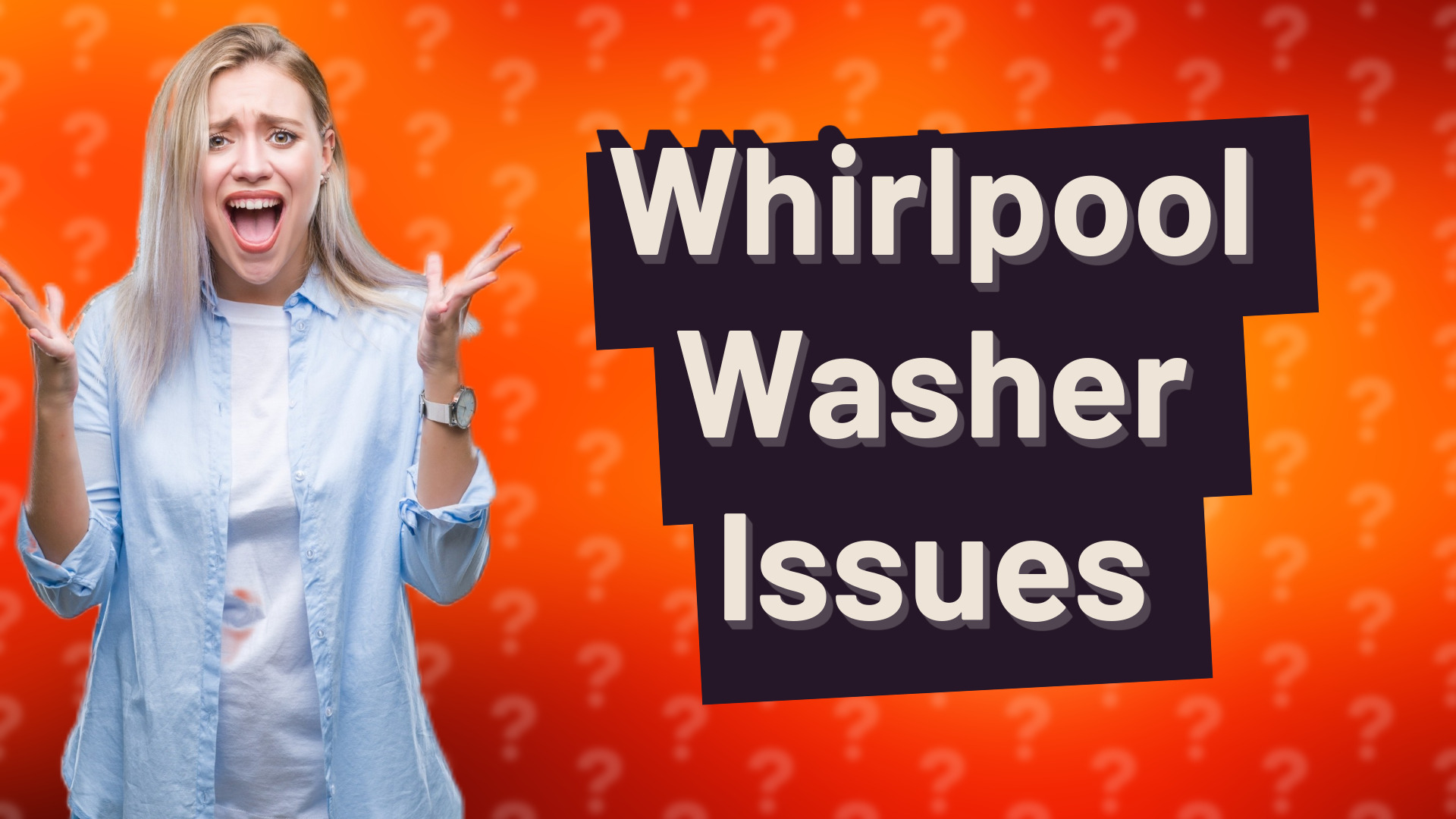Whirlpool Washer Issues