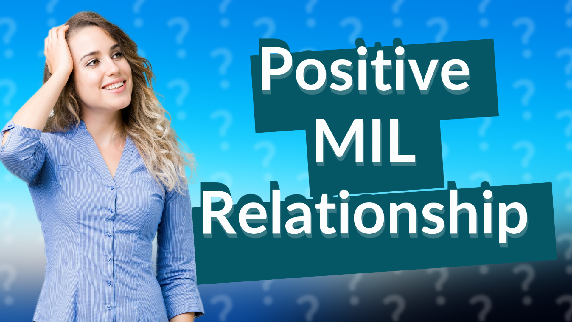 Positive MIL Relationship
