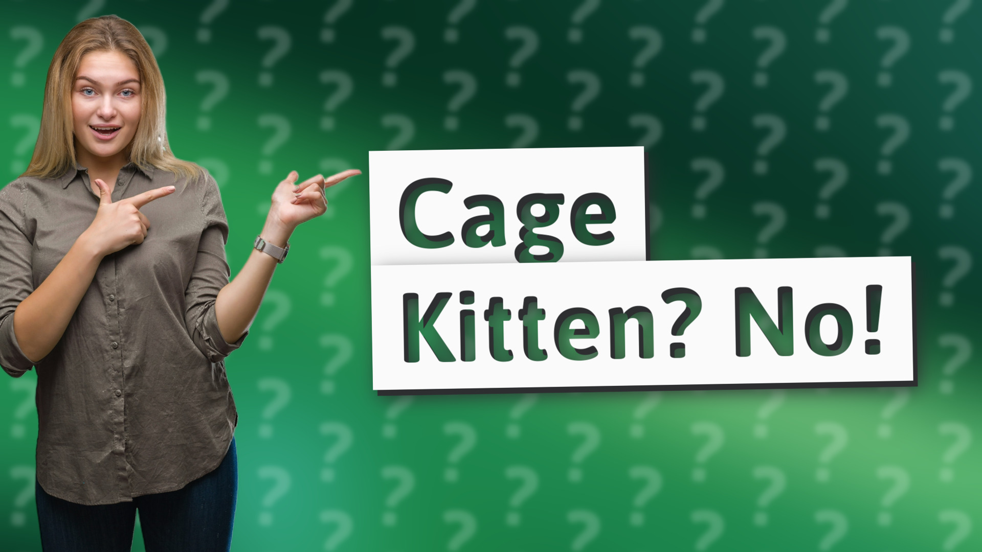 Cage Kitten? No!