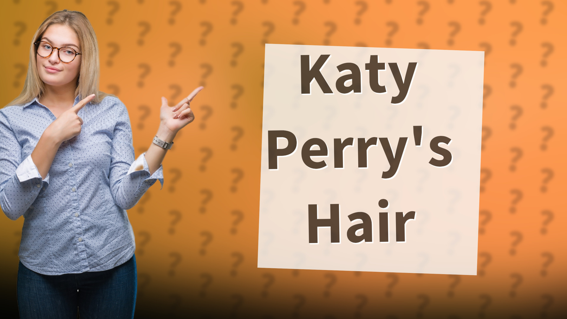 Katy Perry's Hair