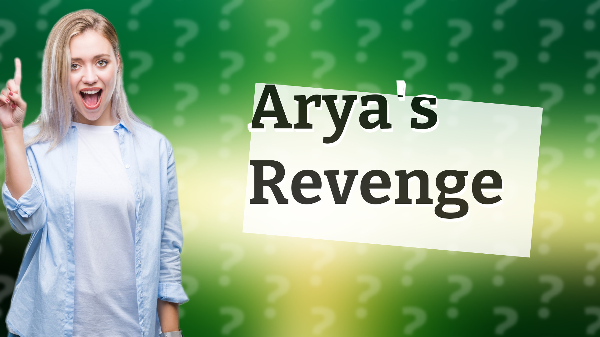 Arya's Revenge