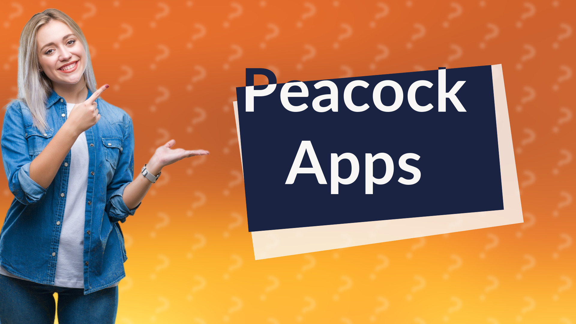 Peacock Apps