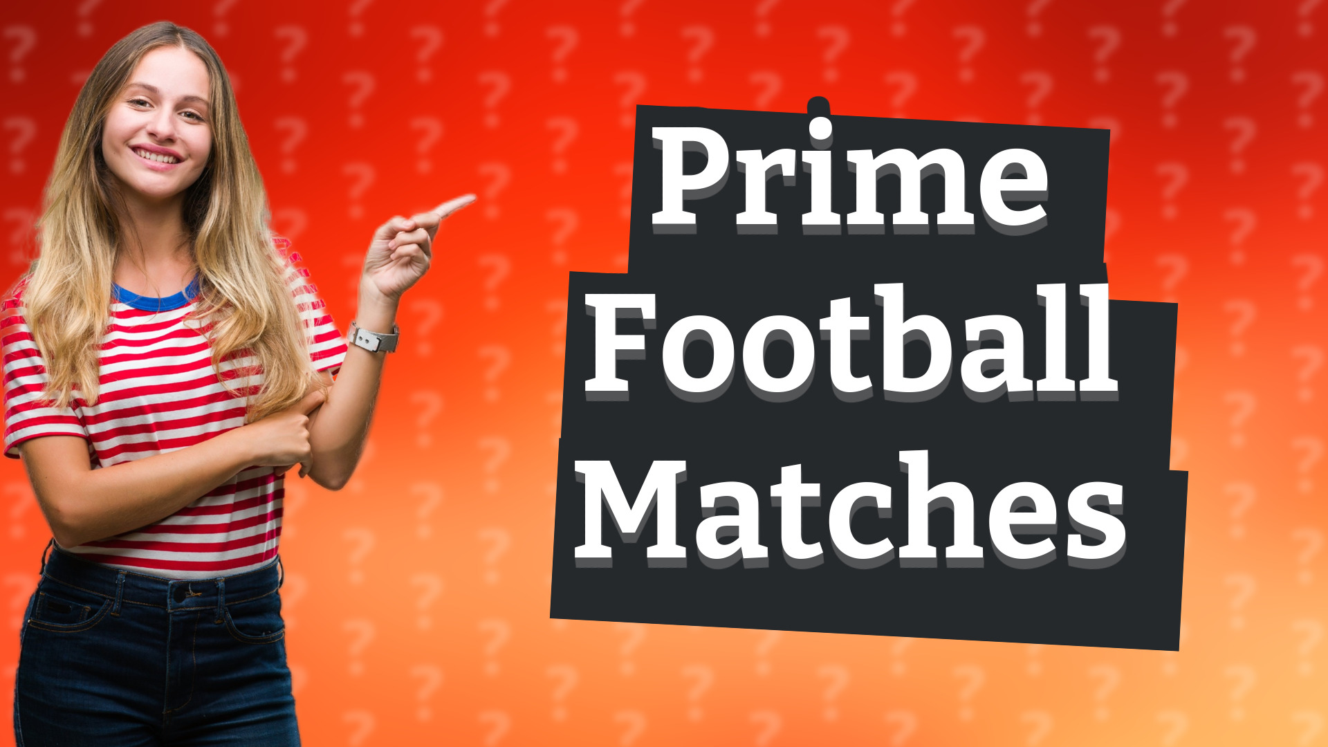 Prime Football Matches
