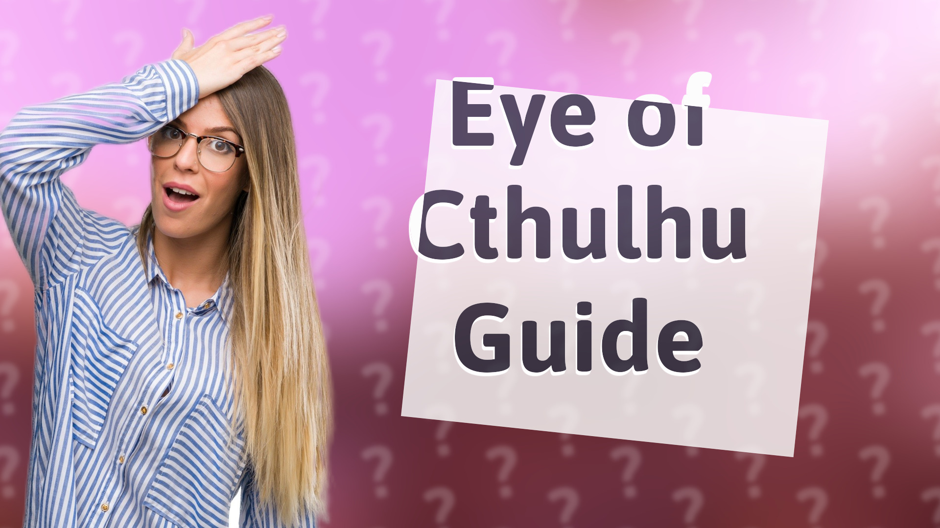 Eye of Cthulhu Guide