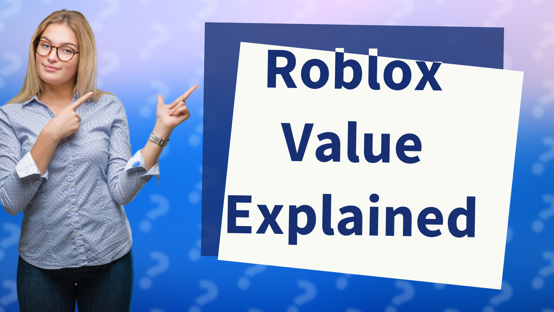 Roblox Value Explained