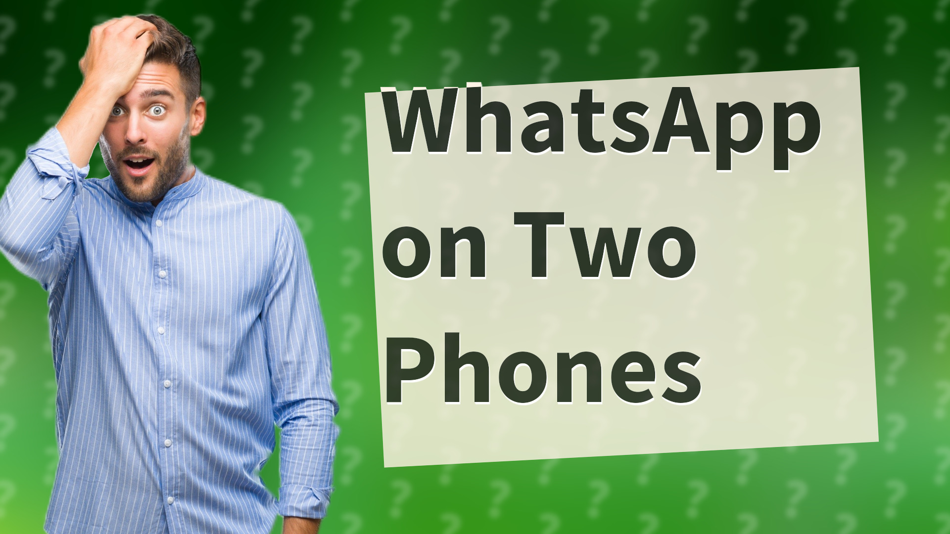 WhatsApp on Two Phones