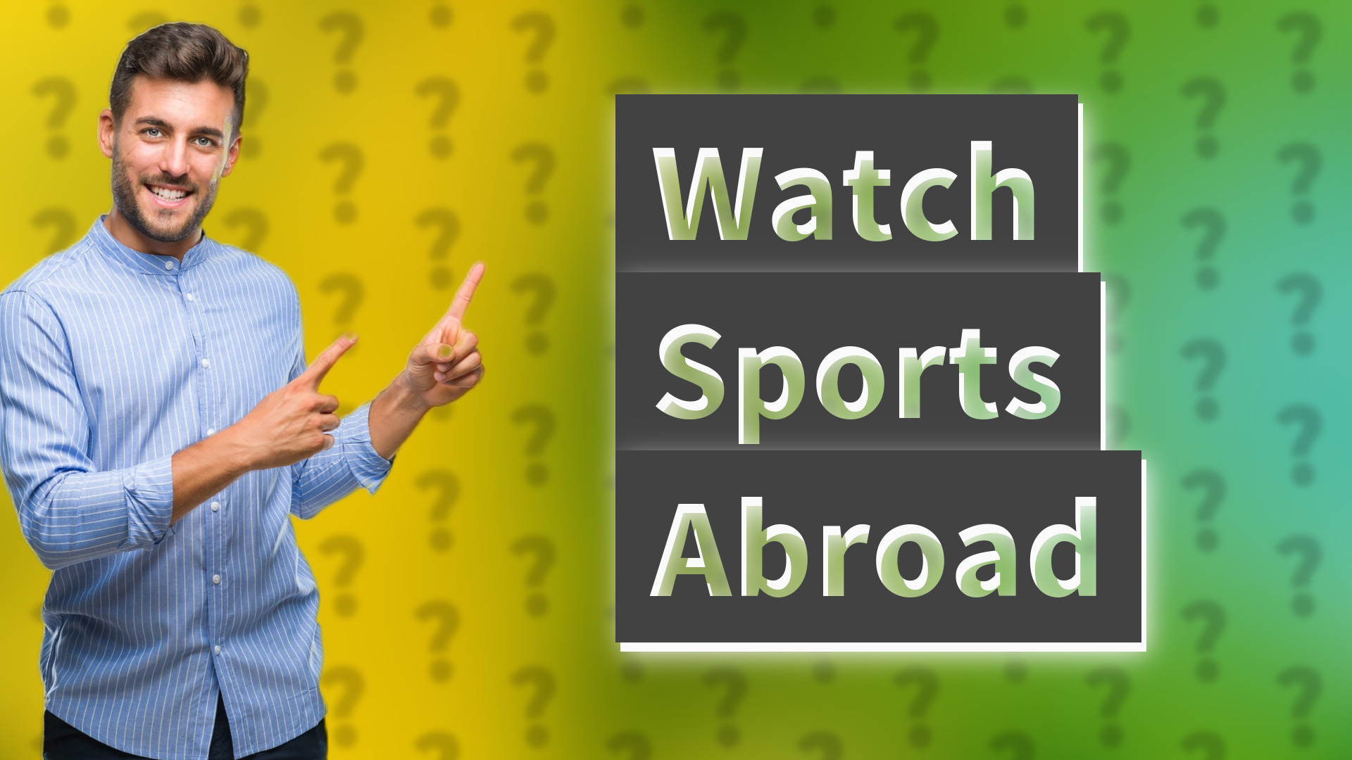 Watch Sports Abroad