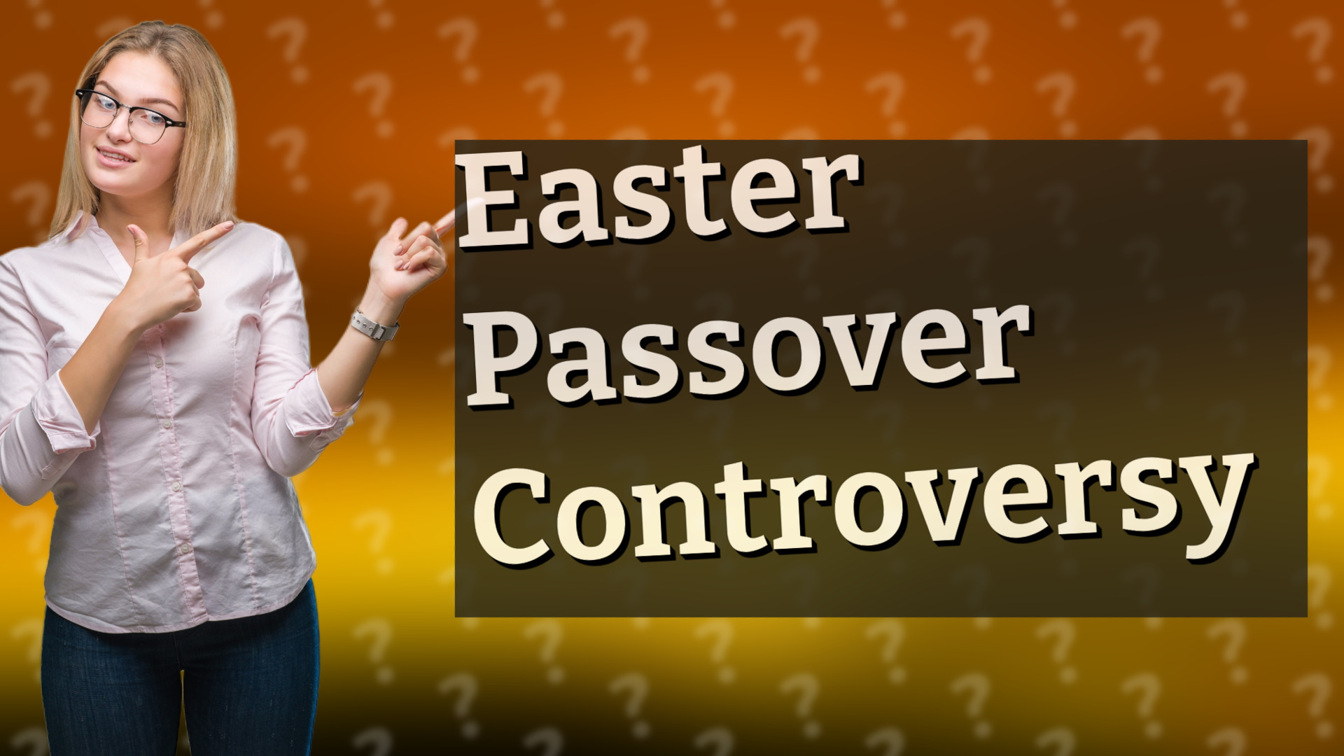 Easter Passover Controversy