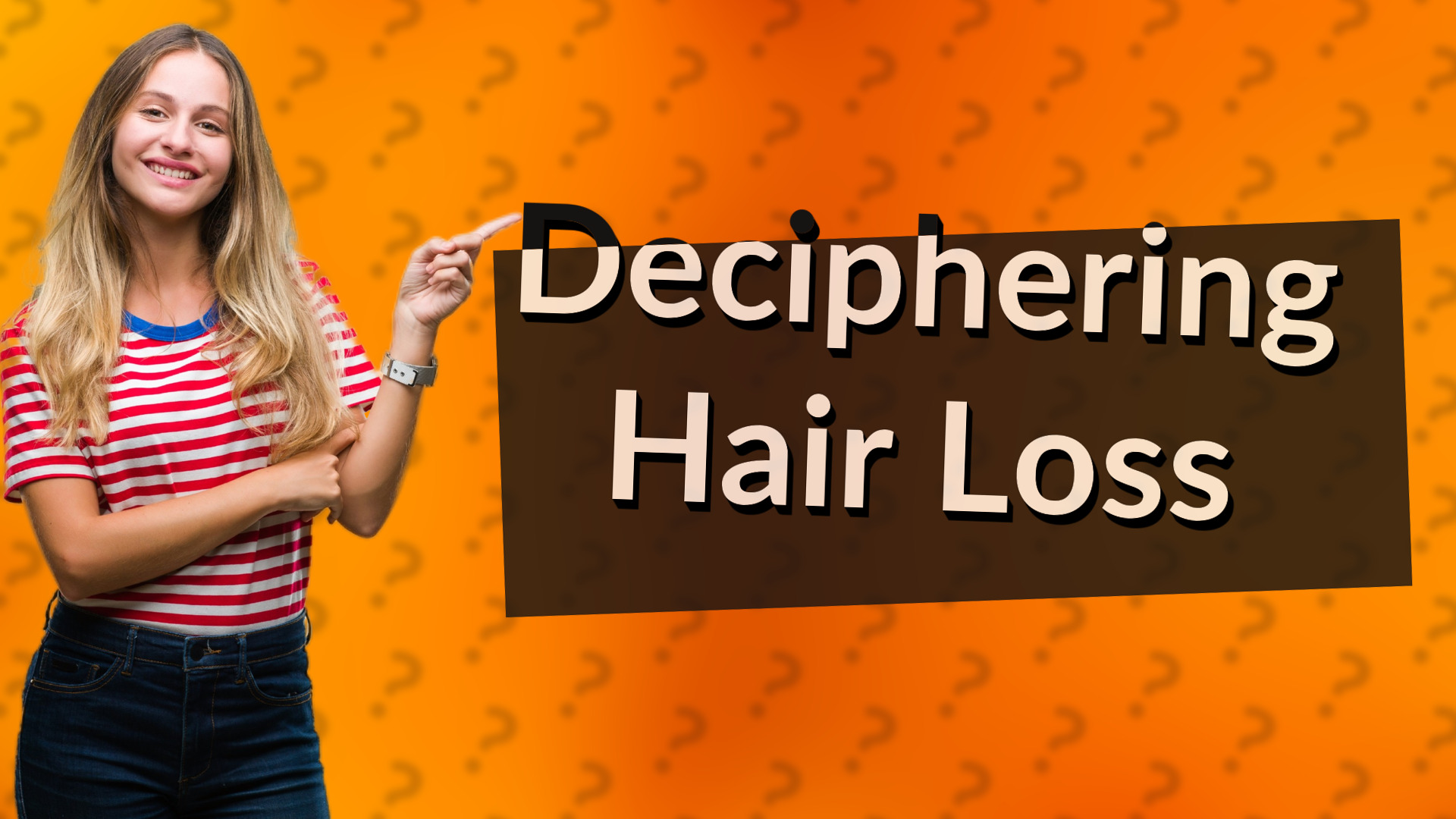 Deciphering Hair Loss