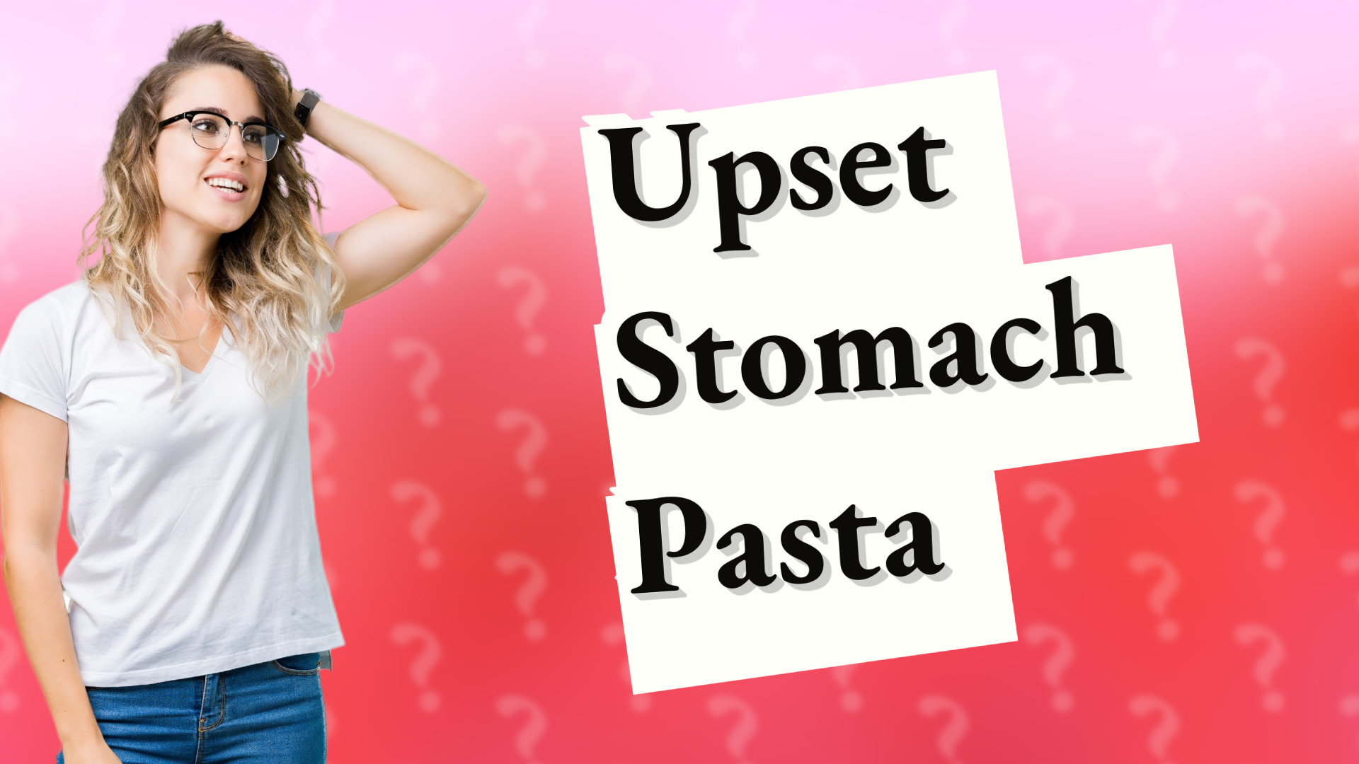 Upset Stomach Pasta